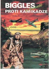 kniha Biggles proti kamikadze Biggles v Orientě, Riopress 1995