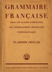 kniha Grammaire française pour les classes supérieures de l'enseignement secondaire Tchécoslovaque, Česká grafická Unie 1947