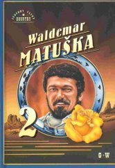 kniha Waldemar Matuška 2., G & W 2002