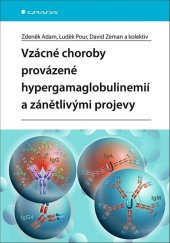 kniha Vzácné choroby provázené hypergamaglobulinemií a zánětlivými projevy, Grada 2022