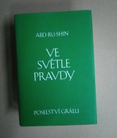 kniha Ve světle pravdy Poselství grálu , Stiftung Gralsbotschaft 2009