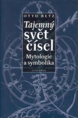 kniha Tajemný svět čísel mytologie a symbolika, Vyšehrad 2002