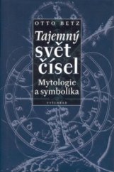 kniha Tajemný svět čísel mytologie a symbolika, Vyšehrad 2002