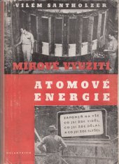 kniha Mírové využití atomové energie, Melantrich 1949