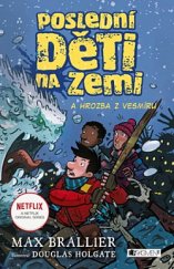 kniha Poslední děti na Zemi 4. - a hrozba z vesmíru, Fragment 2019