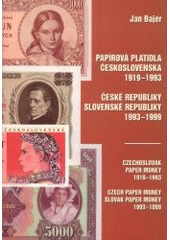 kniha Papírová platidla Československa 1919-1993, České republiky, Slovenské republiky 1993-1999 = Czechoslovak paper money 1919-1993, Czech paper money, Slovak paper money 1993-1999, Elektris 1999