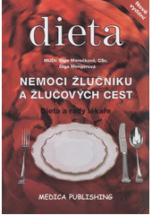 kniha Nemoci žlučníku a žlučových cest dieta a rady lékaře, Medica Publishing 2008