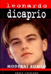 kniha Leonardo DiCaprio moderní Romeo, Pragma 1998