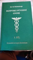 kniha Egyptská původní gnose Komentář ke Corpus Hermeticum, Lectorium Rosicrucianum 2020