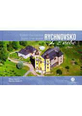 kniha Rychnovsko z nebe Rychnov nad Kněžnou Region from heaven, Creative Business Studio 2020