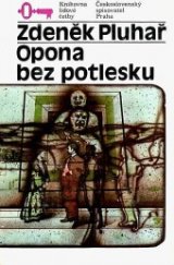 kniha Opona bez potlesku, Československý spisovatel 1987