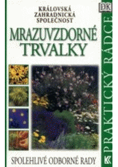 kniha Mrazuvzdorné trvalky, Knižní klub 2002