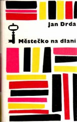 kniha Městečko na dlani, Československý spisovatel 1966