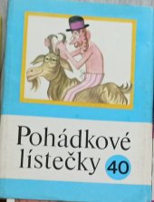 kniha Pohádkové lístečky Čís. 40 Soubor osmi lidových pohádek., Panorama 1982