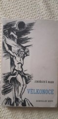 kniha Velikonoce Temnotami ke světlu, Bohuslav Rupp 1948