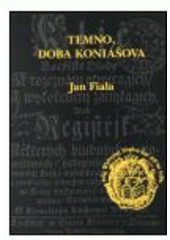 kniha Temno, doba Koniášova, EMAN 2001