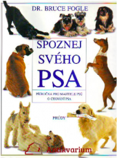 kniha Spoznej svého psa Příručka pro majitele psů o chování psa, Prúdy 1992