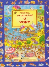 kniha Podívej, jak je krásně u vody, Svojtka & Co. 2004