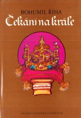 kniha Čekání na krále 2. díl trilogie, Československý spisovatel 1983