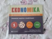 kniha Ekonomika pro ekonomicky zaměřené obory středních škol 1 Podnikání, majetek a zaměstnanci , EDUKO 2020