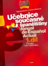 kniha Učebnice současné španělštiny 1. Manual de español actual, CPress 2006