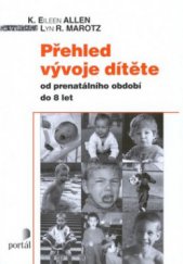 kniha Přehled vývoje dítěte od prenatálního období do 8 let, Portál 2002
