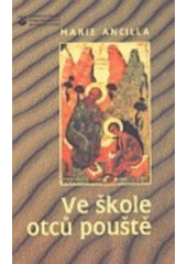 kniha Ve škole otců pouště, Karmelitánské nakladatelství 1999