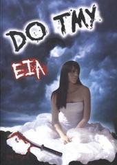 kniha Do tmy. Eia, J. Králová 2010