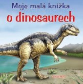 kniha O dinosaurech, Slovart - Print 