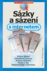 kniha Sázení a sázení na Internetu, CPress 2002