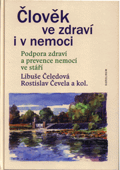 kniha Člověk ve zdraví i v nemoci Podpora zdraví a prevence nemocí ve stáří, Karolinum  2018