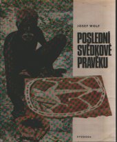 kniha Poslední svědkové pravěku, Svoboda 1970