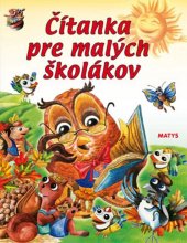 kniha Čítanka pre malých školákov, Matys 2015