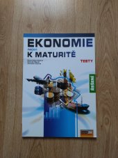 kniha Ekononomie nejen k maturitě  Testy - řešení , Computer Media 2007