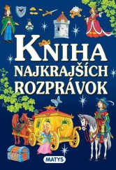 kniha Kniha najkrajších rozprávok, Matys 2014