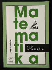 kniha Matematika pro gymnázia Planimetrie , Prometheus 2010