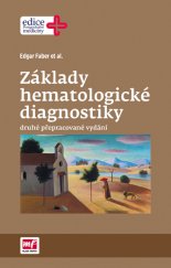 kniha Základy hematologické diagnostiky, Mladá fronta 2015