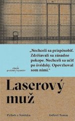 kniha Laserový muž Príbeh o Švédsku, Absynt 2018