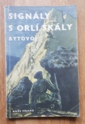 kniha Signály s Orlí skály, Naše vojsko 1955