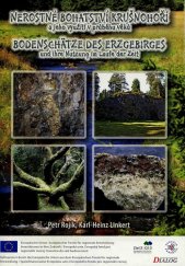 kniha Nerostné bohatství Krušnohoří a jeho využití v průběhu věků = Bodenschätze des Erzgebirges und ihre Nutzung im Laufe der Zeit, Regionální sdružení Dialog 2011