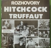 kniha Rozhovory Hitchcock Truffaut, Československý filmový ústav 1986