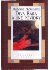 kniha Divá Bára a jiné povídky, Albatros 1997