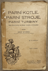 kniha Parní kotle, stroje, turbiny a jejich obsluha, I.L. Kober 1921