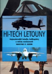 kniha Hi-tech letouny [nejmodernější letadla, helikoptéry a rakety současnosti], Svojtka & Co. 1999