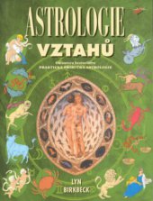 kniha Astrologie vztahů praktická příručka : od autora bestselleru Praktická příručka astrologie, Jota 2000