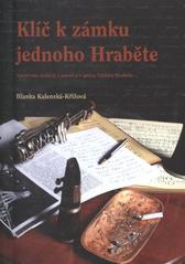 kniha Klíč k zámku jednoho Hraběte spektrum motivů v poezii a v próze Václava Hraběte, Městské kulturní centrum 2010