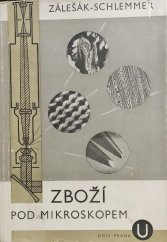 kniha Zboží pod mikroskopem příručka praktické mikroskopie a mikrofotografie, Česká grafická Unie 1946
