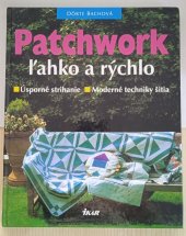 kniha Patchwork ľahko a rýchlo Úsporné strihanie, Ikar (SK) 1997