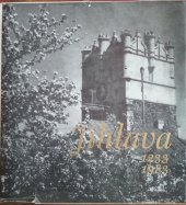 kniha Jihlava 1233-1983, Jihomoravský krajský národní výbor v Brně  1983