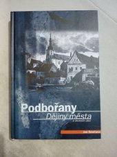 kniha Podbořany dějiny města a okolních obcí, Město Podbořany 2001